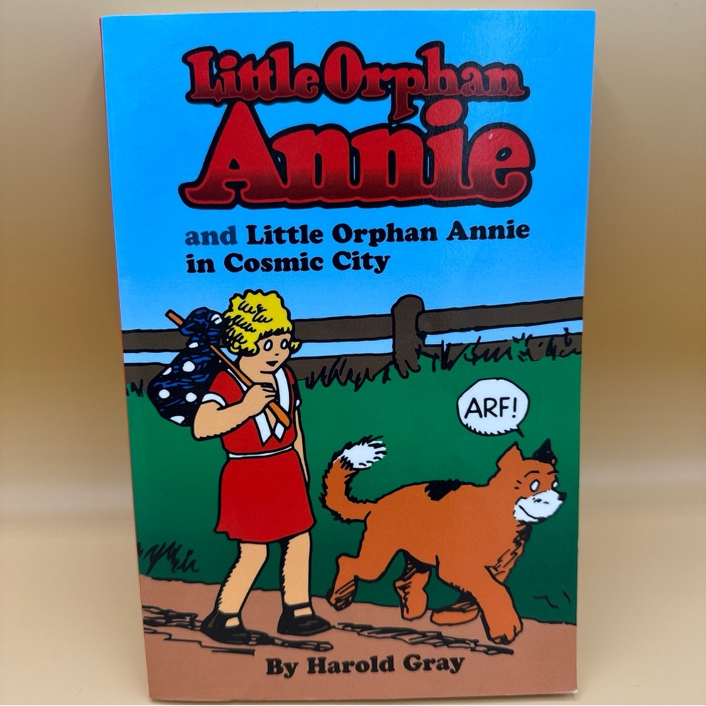 Little Orphan Annie & Little Orphan Annie in Cosmic City by Harold Gray See Pics